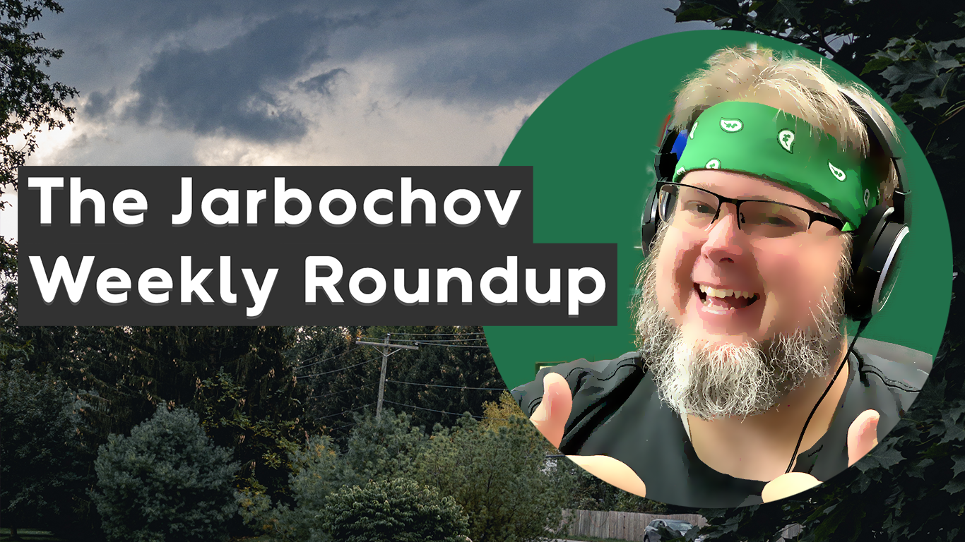 The Jarbochov Weekly Roundup (October 22nd, 2021)